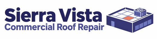Sierra Vista Commercial Roof Repair